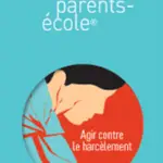 Lire la suite à propos de l’article Soirée Rencontre parents école: Agir contre le harcèlement